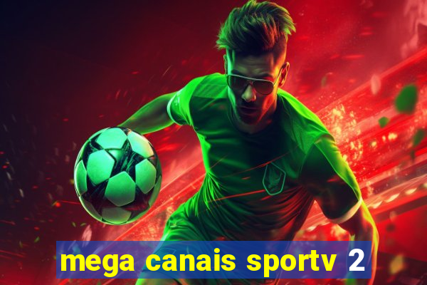 mega canais sportv 2